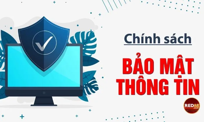 Một số đặc điểm quan trọng trong chính sách bảo mật Red88